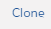 1. Click Clone