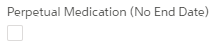 5. Perpetual Medication (No End Date)